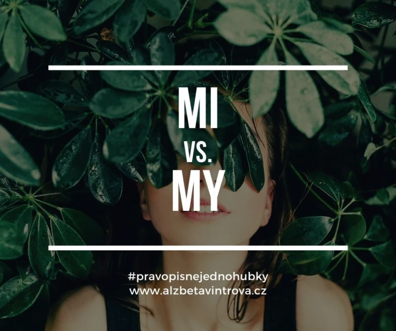 Žena s listy zakrývajícími část obličeje a textem MI versus MY.